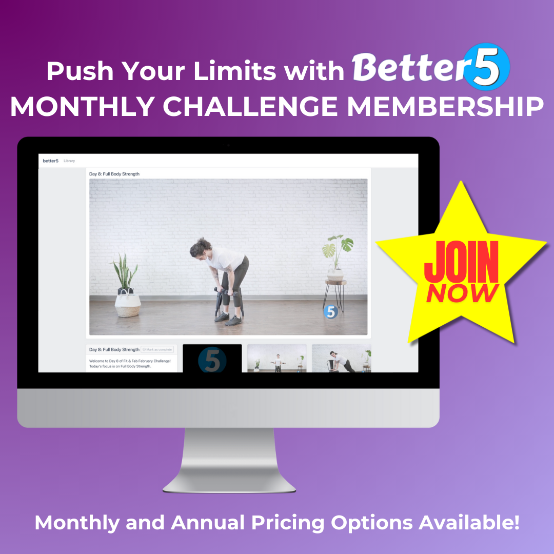 Better5 Monthly Challenge Membership