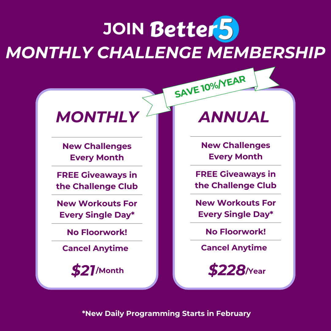 Better5 Monthly Challenge Membership