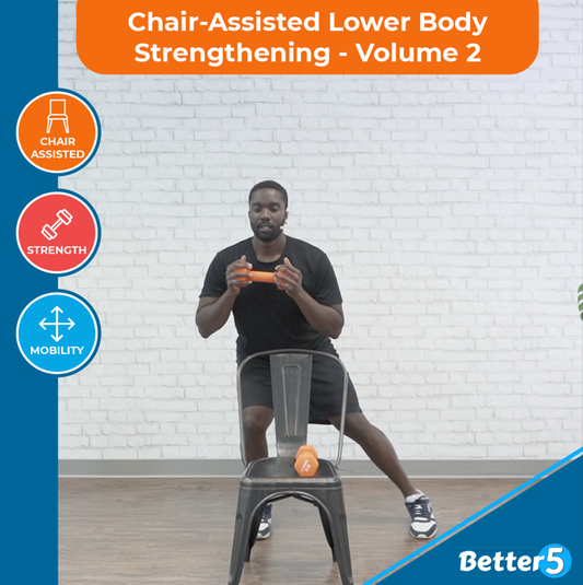 Chair-Assisted Lower Body Strengthening Volume 2 Digital Class