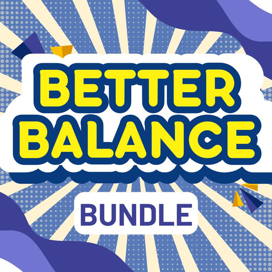 Better Balance Bundle