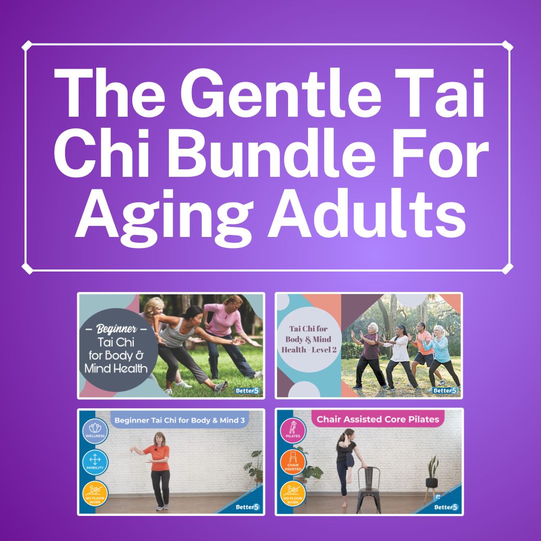 The Gentle Tai Chi Bundle For Aging Adults