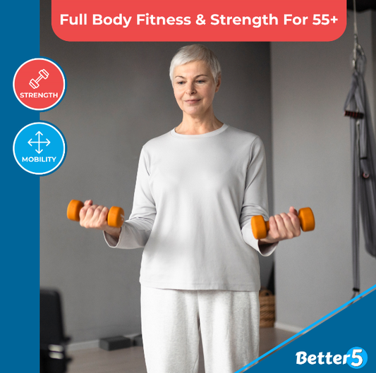 Full Body Fitness & Strength For 55+ Digital Class