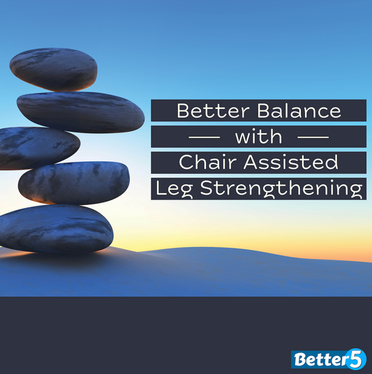 Better Balance with Chair Assisted Leg Strengthening Digital Class