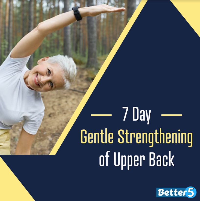7 Day Gentle Strengthening of Upper Back Digital Class