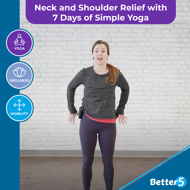 Neck and Shoulder Relief with 7 Days of Simple Yoga Digital Class